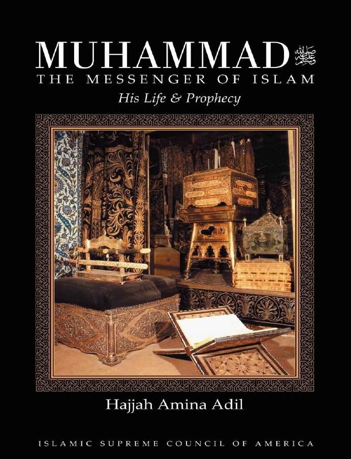 Muhammad Messenger of Islam, by Hajjah Amina Adil